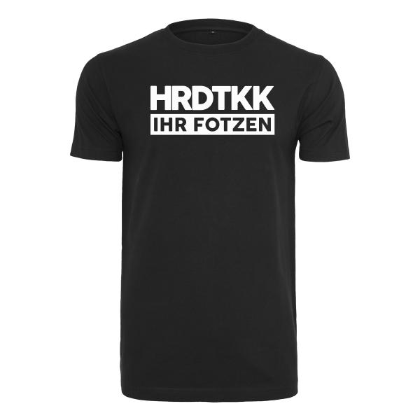 HRDTKK ihr F*tzen - T-Shirt