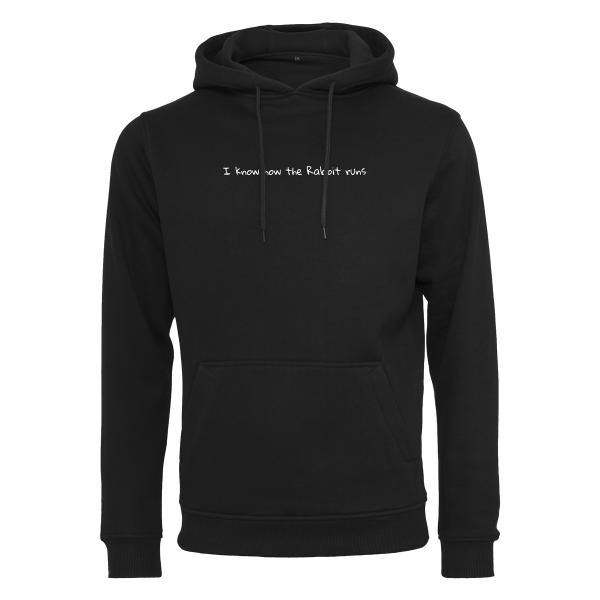 I know how the Rabbit runs - Hoodie
