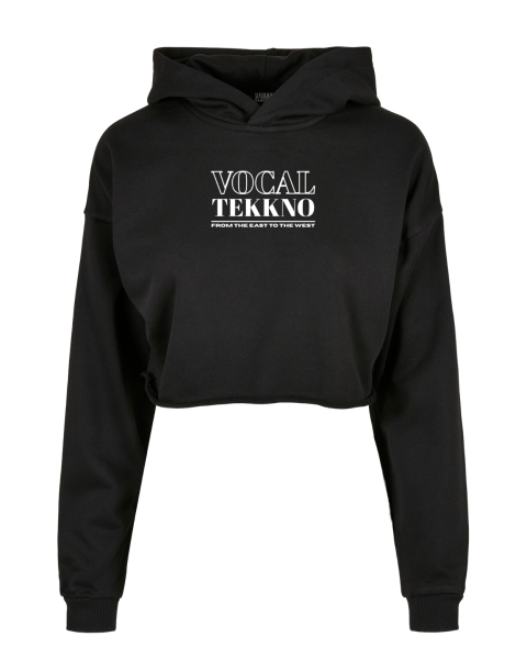 VOCAL TEKKNO - Cropped Hoodie - From The East To The West